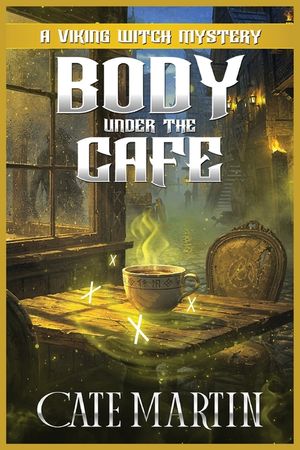 Body Under the Caf&eacute;: A Viking Witch Cozy Mystery image number 0