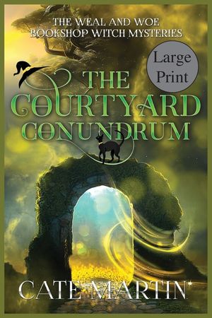 The Courtyard Conundrum: A Weal & Woe Bookshop Witch Mystery image number 0