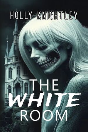 The White Room: A Riveting Haunted House Mystery Thriller image number 0