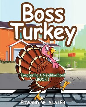 Boss Turkey: Conquering a Neighborhood Book 1 image number 0