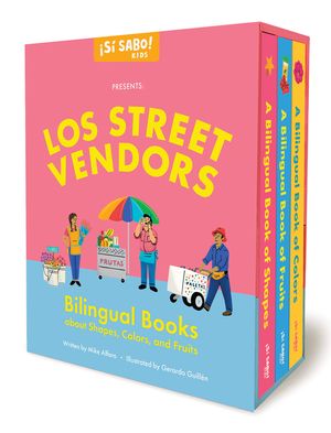 Los Street Vendors: A Collection of Bilingual Books about Shapes, Colors, and Fruits Inspired by Lat in American Culture image number 0