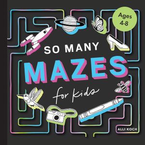 So Many Mazes: 100+ Mazes for Kids Ages 4-8 image number 0