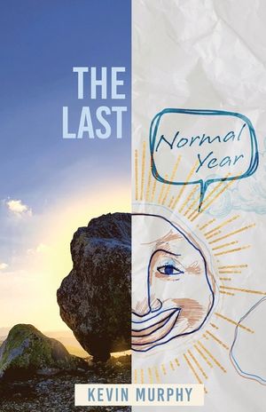 The Last Normal Year: Poems by Kevin Murphy image number 0