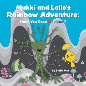 Mukki and Lallo's Rainbow Adventure: Have You Seen Rainbow? image number 0