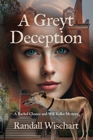 A Greyt Deception: A Rachel Chance and Will Keller Mystery image number 0