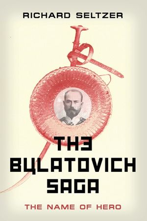The Bulatovich Saga: The Name of Hero image number 0