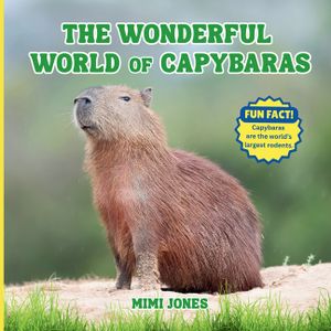 The Wonderful World of Capybaras: Interesting Facts About Capybaras image number 0
