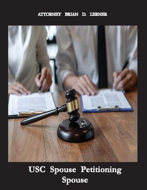 USC Spouse Petitioning Spouse: How to Petition your Husband or Wife if you are a US Citizen image number 0