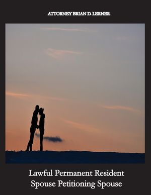 Lawful Permanent Resident Spouse Petitioning Spouse: Getting the Green Card by Marrying a Green Card Holder image number 0