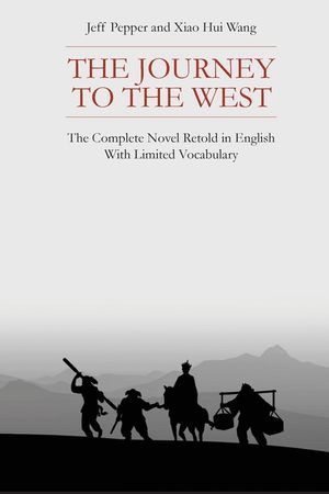 The Journey to the West: The Complete Novel Retold in English With Limited Vocabulary image number 0