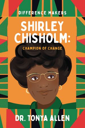 Shirley Chisholm: Champion of Change image number 0