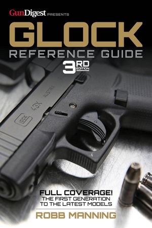 Glock Reference Guide, 3rd Edition image number 0