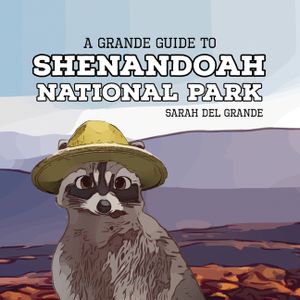 Shenandoah National Park: A Grande Guide image number 0