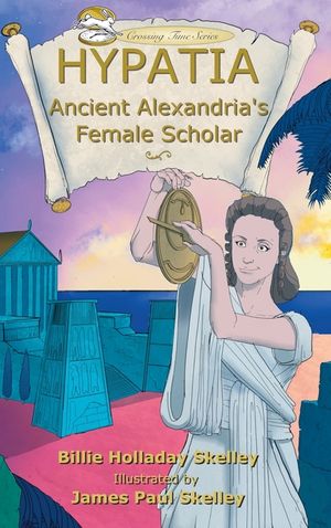 Hypatia: Ancient Alexandria's Female Scholar image number 0