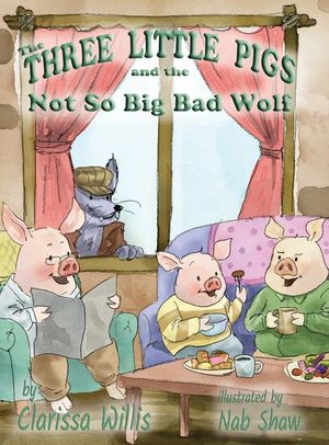 The Three Little Pigs and the Not So, Big Bad Wolf image number 0