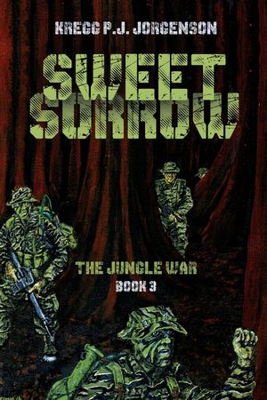 Sweet Sorrow: The Jungle War - Book 3 image number 0