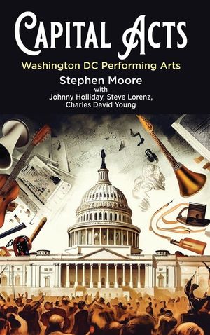 Capital Acts: Washington DC Performing Arts image number 0
