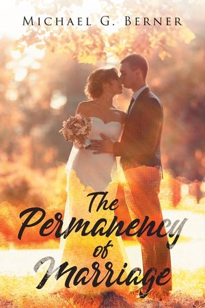 The Permanency of Marriage image number 0