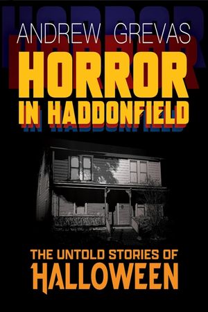Horror in Haddonfield: Halloween's Untold Stories image number 0