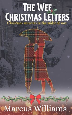 The Wee Christmas Letters: Christmas miracles in the midst of war image number 0