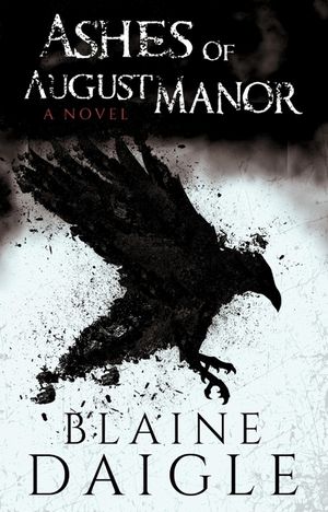 Ashes of August Manor: A Novel image number 0