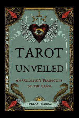 Tarot Unveiled: An Occultist's Perspective on the Cards image number 0