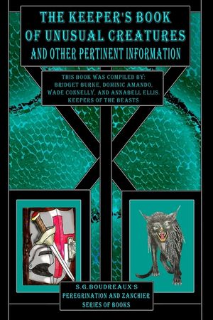 The Keeper's Book of Unusual Creatures and Other Pertinent Information image number 0