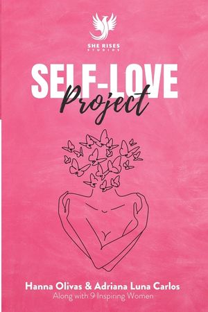 Self-Love Project: Comprehensive Approaches to Develop Kindness and Compassion for Yourself image number 0
