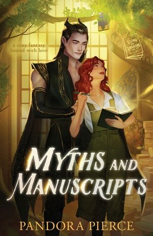 Myths and Manuscripts: A Cozy Fantasy Bound with Love image number 0