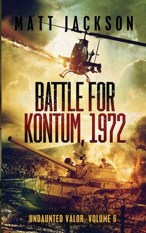 Battle of Kontum, 1972 image number 0