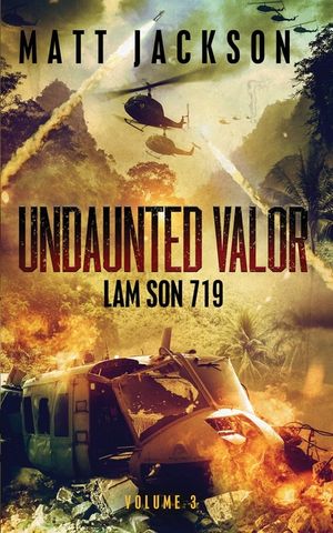 Undaunted Valor: Lam Son 719 image number 0