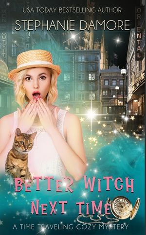 Better Witch Next Time: A Time Travel Mystery image number 0