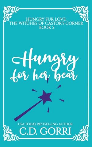 Hungry For Her Bear: A Curvy Witch Meets Baker Bear Shifter Fated Mates Romance image number 0