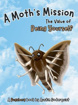 A Moth's Mission: The Value of Being Yourself image number 0