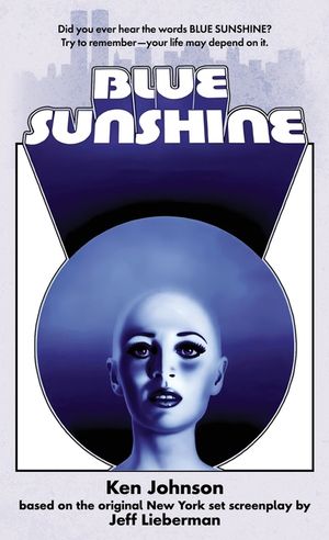 Blue Sunshine: The Novelization image number 0