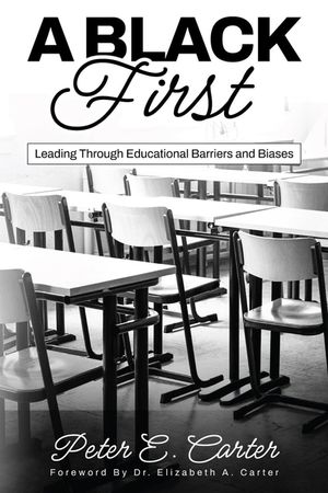 A Black First: Leading Through Educational Barriers and Biases image number 0