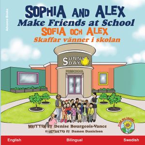Sophia and Alex Make Friends at School: Sophia och Alex Skaffar v&auml;nner i skolan image number 0
