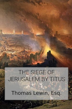 The Siege of Jerusalem by Titus image number 0