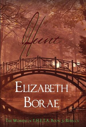 The Hunt: The Women of T.H.E.T.A. Book 3: Rebecca image number 0