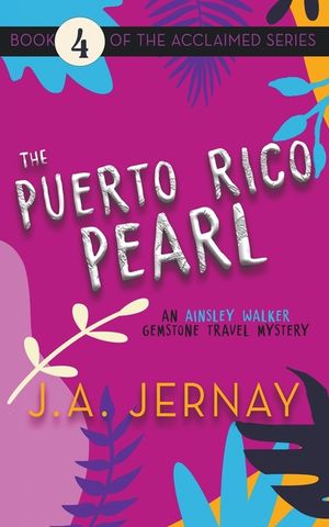 The Puerto Rico Pearl (An Ainsley Walker Gemstone Travel Mystery) image number 0
