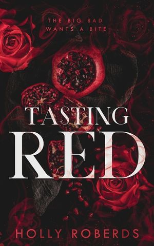 Tasting Red: A Spicy Red Riding Hood Retelling image number 0