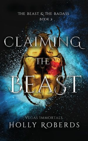 Claiming the Beast (Vegas Immortals: Death and the Last Vampire Book 5) image number 0