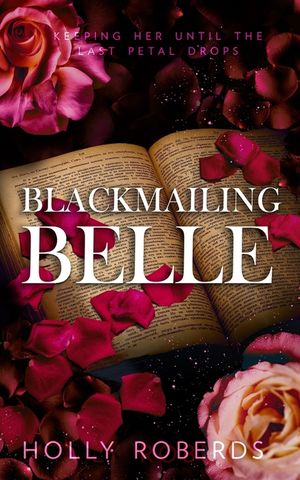 Blackmailing Belle: A Spicy Beauty & The Beast Retelling image number 0
