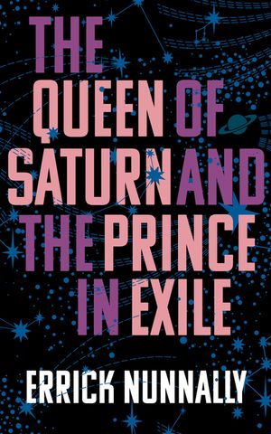 The Queen of Saturn and the Prince in Exile image number 0