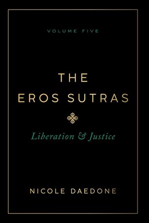 The Eros Sutras, Volume 5: Liberation & Justice image number 0