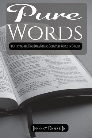 Pure Words: Identifying the King James Bible as God's Pure Words in English image number 0