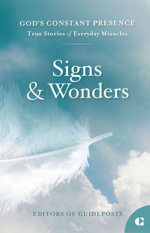 Signs & Wonders: True Stories of Everyday Miracles image number 0
