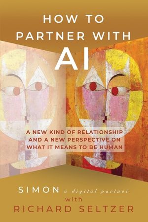How to Partner with AI: A New Kind of Relationship and a New Perspective on What It Means to be Human image number 0