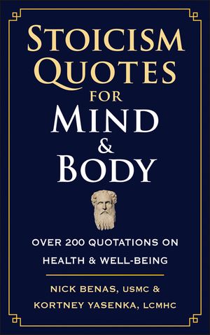 Stoicism Quotes for Mind & Body: Over 200 Quotations on Health & Well-Being image number 0