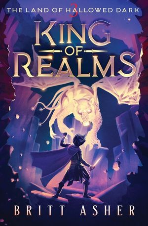 King of Realms: The Land of Hallowed Dark (Book 3) image number 0
